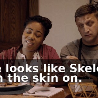 - He looks like Skeletor with the skin on.