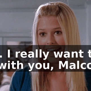 Yes. I really want to be with you, Malcolm.