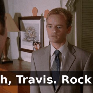 Yeah, Travis. Rock on.