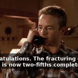 Congratulations. The fracturing of this family is now two-fifths complete.