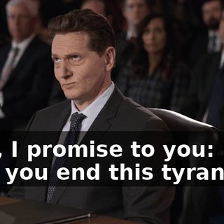 This, I promise to you: I will help you end this tyranny