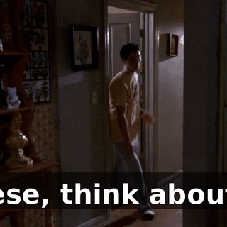 Reese, think about it.
