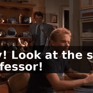 Hey! Look at the sexy professor!