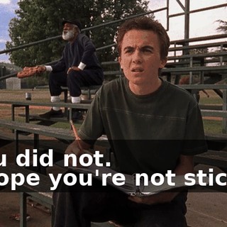 - You did not. - I hope you're not sticking