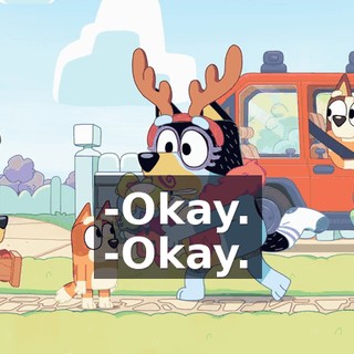 -Okay. -Okay.