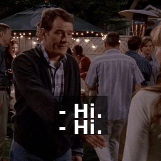 - Hi. - Hi.