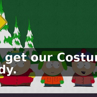 and get our Costumes ready.