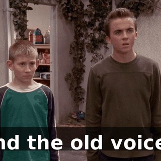 And the old voice--