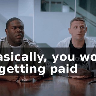 - Basically, you would be getting paid