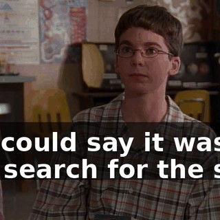 We could say it was the search for the self.