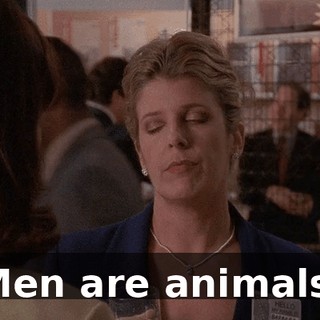 Men are animals.