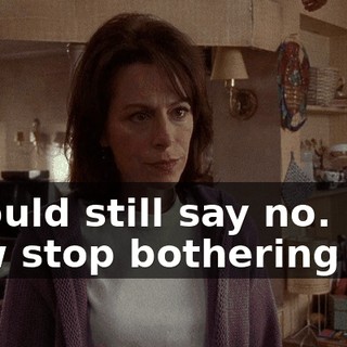 I would still say no. Now stop bothering me.