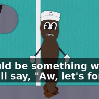 should be something where we all say, "Aw, let's forget