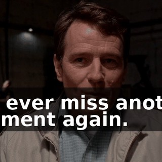 will ever miss another payment again.