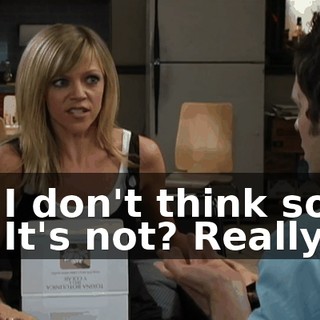 - I don't think so. - It's not? Really?