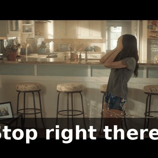 ♪ Stop right there! ♪