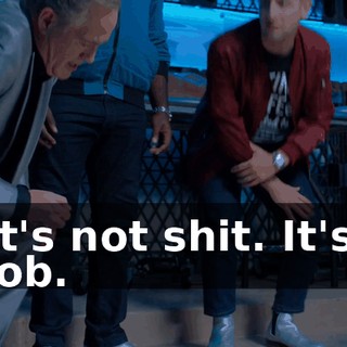 - It's not shit. It's a blob.