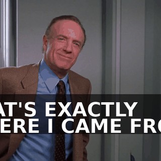 THAT'S EXACTLY WHERE I CAME FROM.