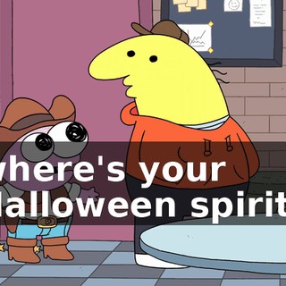 where's your Halloween spirit?