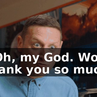 - Oh, my God. Wow, thank you so much.
