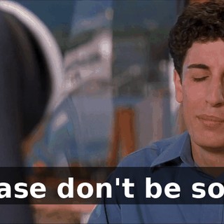 Please don't be sorry.