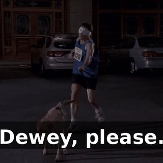 Dewey, please.