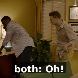 both: Oh!