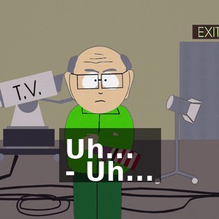Uh... - Uh...