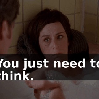You just need to think.