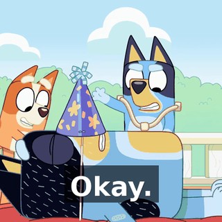 Okay.