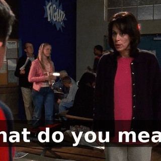 What do you mean?
