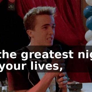 is the greatest night of your lives,