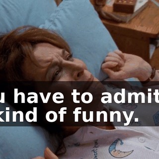 You have to admit, it is kind of funny.
