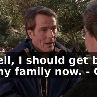 - Well, I should get back to my family now. - Oh.