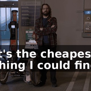 It's the cheapest thing I could find