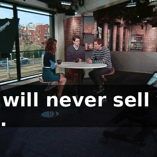 We will never sell you ads.
