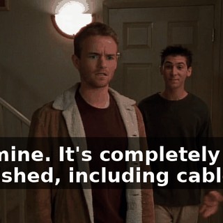 It's mine. It's completely furnished, including cable TV.