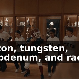 Krypton, tungsten, molybdenum, and radium!