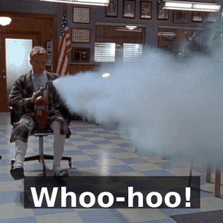 Whoo-hoo!