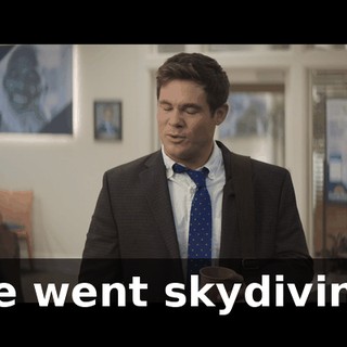 We went skydiving.