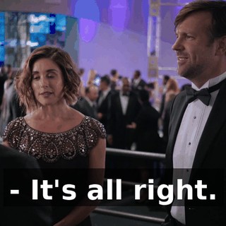 - It's all right.