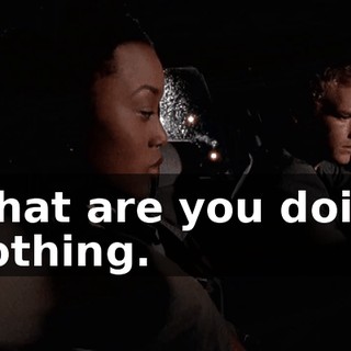 - What are you doing? - Nothing.