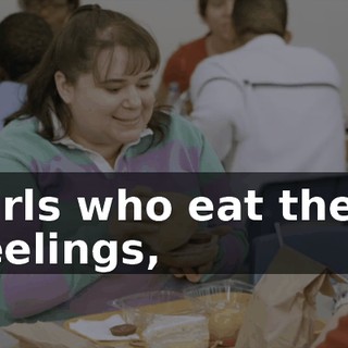 girls who eat their feelings,