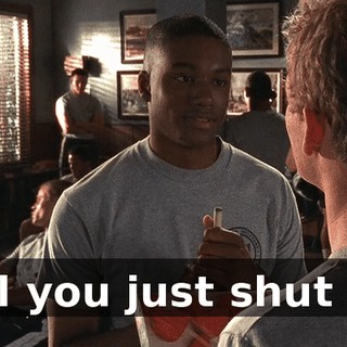 Will you just shut up!