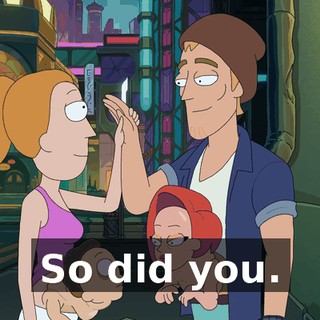 So did you.