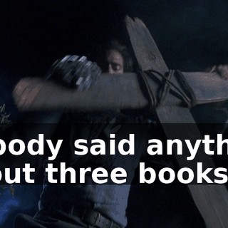 Nobody said anything about three books.
