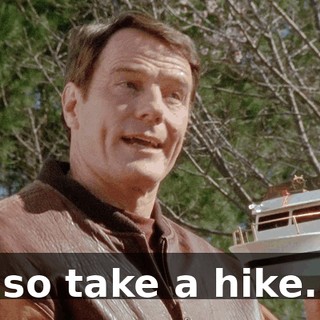 so take a hike.