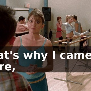 that's why I came in here,