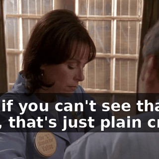 And if you can't see that, well, that's just plain crazy.