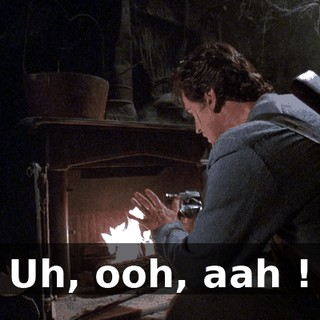 Uh, ooh, aah !